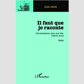 Il faut que je raconte