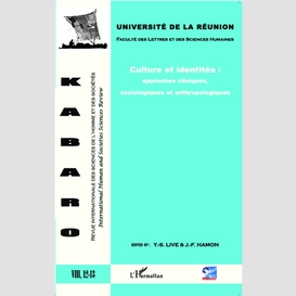 Culture et identités : approches cliniques, sociologiques et anthropologiques