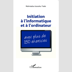 Initiation à l'informatique et à l'ordinateur