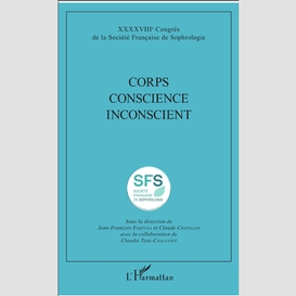 Corps conscience inconscient