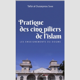 Pratique des cinq piliers de l'islam