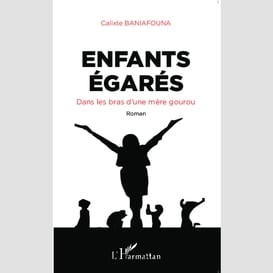 Enfants égarés. dans les bras d'une mère gourou