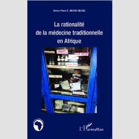 La rationalité de la médecine traditionnelle en afrique