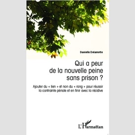 Qui a peur de la nouvelle peine sans prison ?