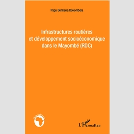 Infrastructures routières et développement socioéconomique dans le mayombé (rdc)