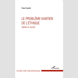 Le problème kantien de l'éthique