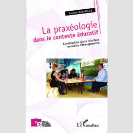 La praxéologie dans le contexte éducatif