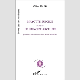 Mayotte suicide suivi de le principe archipel