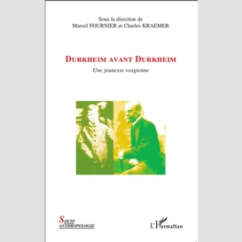 Durkheim avant durkheim