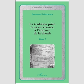 La tradition juive et sa survivance à l'épreuve de la shoah