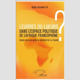 L'espace politique de l'afrique francophone en question