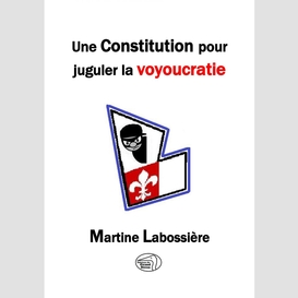 Une constitution juguler la voyoucratie