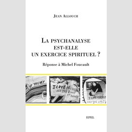 La psychanalyse est-elle un exercice spirituel ?