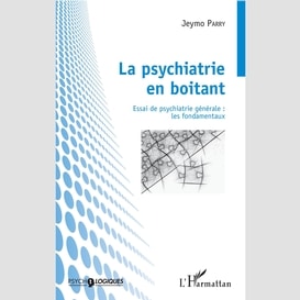 La psychiatrie en boitant