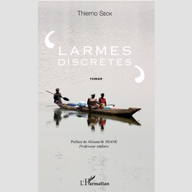 Larmes discrètes. roman