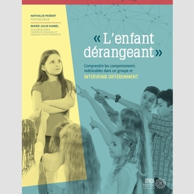 «l'enfant dérangeant »