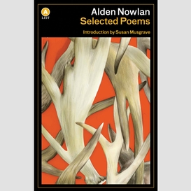 Alden nowlan selected poems