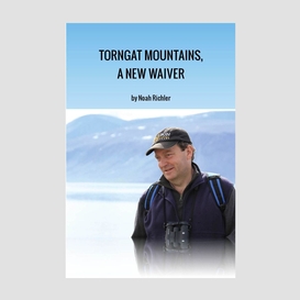 Torngat mountains, a new waiver