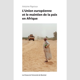 L'union européenne et le maintien de la paix en afrique