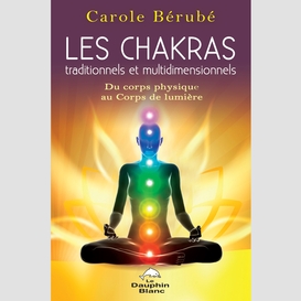 Chakras traditionnels et multidimensionn