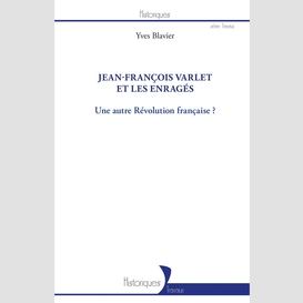 Jean-françois varlet et les enragés