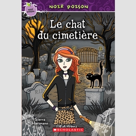 Noir poison : n° 7 - le chat du cimetière