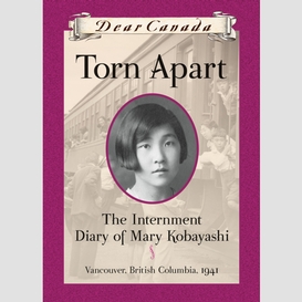 Dear canada: torn apart