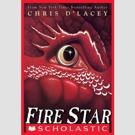 Fire star (the last dragon chronicles #3)