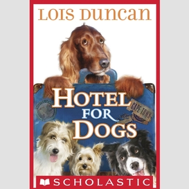 Hotel for dogs