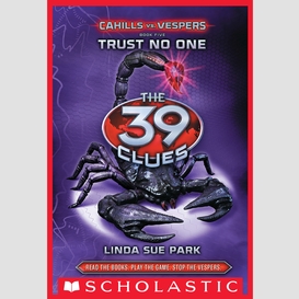 Trust no one (the 39 clues: cahills vs. vespers, book 5)