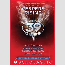 Vespers rising (the 39 clues, book 11)