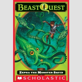 Zepha the monster squid (beast quest #7)