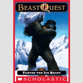 Tartok the ice beast (beast quest #5)