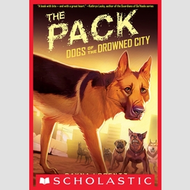 The pack (dogs of the drowned city #2)
