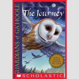 The journey (guardians of ga'hoole #2)