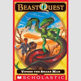 Vipero the snake man (beast quest #10)