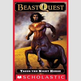 Tagus the night horse (beast quest #4)