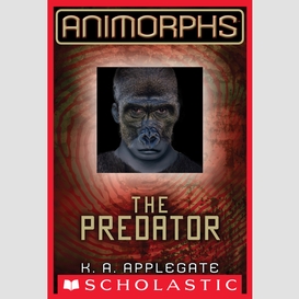 The predator (animorphs #5)