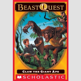 Claw the giant ape (beast quest #8)