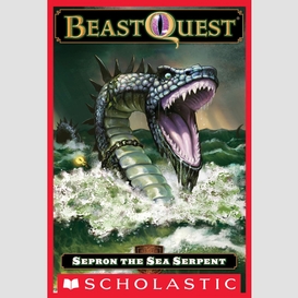 Sepron the sea serpent (beast quest #2)