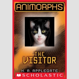 The visitor (animorphs #2)