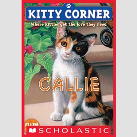 Callie (kitty corner #1)
