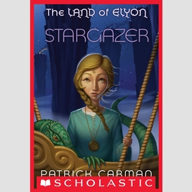 Stargazer (the land of elyon #4)