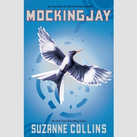 Mockingjay (the hunger games, book 3)