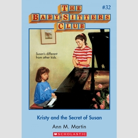 Kristy and the secret of susan (the baby-sitters club #32)
