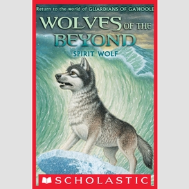 Spirit wolf (wolves of the beyond #5)