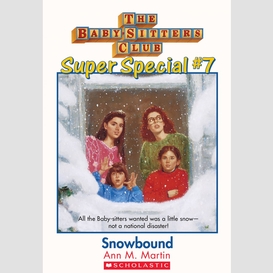 Snowbound (the baby-sitters club: super special #7)