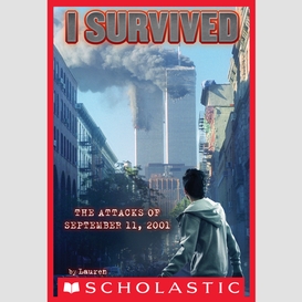 I survived the attacks of september 11th, 2001 (i survived #6)