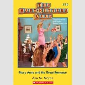 Mary anne and the great romance (the baby-sitters club #30)