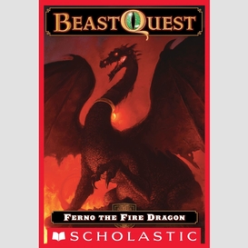 Ferno the fire dragon (beast quest #1)